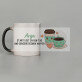 genieße deinen Kaffee - Zaubertasse