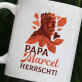 Papa herrscht - personalisierte Tasse