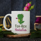 Tea-Rex - personalisierte Tasse