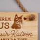 In unserem haus lieben wir katzen - Holzschild