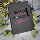 Who run the world - Notizbuch A5 mit Aufdruck