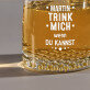 Trink mich - Whiskyglas
