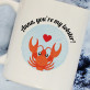 You`re my lobster! - Personalisierte Tasse