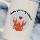 You`re my lobster! - Personalisierte Tasse