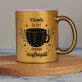 Es ist immer kaffeezeit - Goldbecher