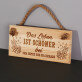 Das leben ist schöner - Holzschild