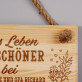 Das leben ist schöner - Holzschild